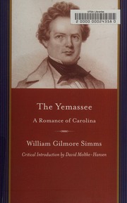 Yemassee A Romance Of Carolina William Gilmore Simms David Moltkehansen