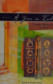 A Year In Ink San Diego Writers Ink Anthology Vol 1 Larson