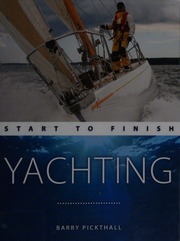 Yachting Start To Finish Pickthall Barry