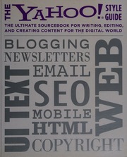 The Yahoo Style Guide The Ultimate Sourcebook For Writing Editing And Creating Content For The Digital World Barr
