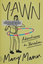 Yawn Adventures In Boredom Mann Mary Author