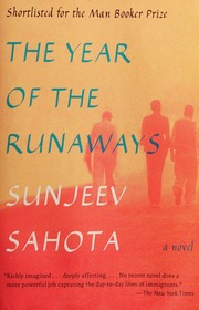 The Year Of The Runaways Sahota Sunjeev 1981 Author