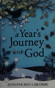 A Years Journey With God Larcombe Jennifer Rees 1942 Author