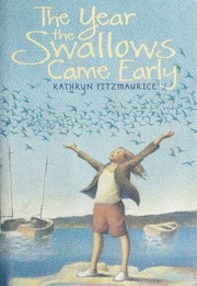 The Year The Swallows Came Early Fitzmaurice Kathryn