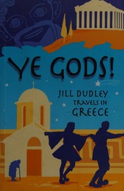 Ye Gods Travels In Greece Dudley Jill 1931