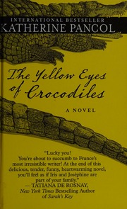 The Yellow Eyes Of Crocodiles Pancol Katherine 1954 Rodarmor