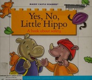 Yes No Little Hippo A Book About Safety Moncure Jane Belk