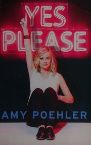 Yes Please Poehler Amy 1971