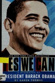 Yes We Can A Biography Of President Barack Obama Thomas Garen Eileen