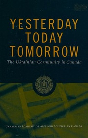 Yesterday Today Tomorrow The Ukrainian Community In Canada Proceedings Rozumnyi