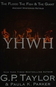 Yhwh The Flood The Fish The Giant Ancient Mysteries Retold Taylor