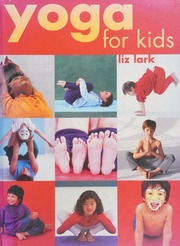Yoga For Kids Lark Liz Park Clare Dyer Lisa