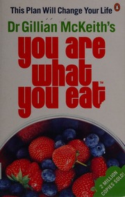 You Are What You Eat The Plan That Will Change Your Life Mckeith