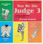 You Be The Judge A Collection Of Ethical Cases And Jewish Answers Family Bet Din Book 3 Grishaver