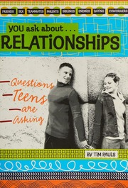 You Ask About Relationships Questions Teens Are Asking Pauls