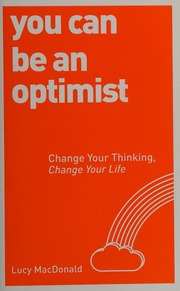 You Can Be An Optimist Change Your Thinking Change Your Life Macdonald