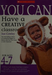You Can Have A Creative Classroom For Ages 47 Cowley Sue
