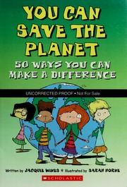 You Can Save The Planet 50 Ways You Can Make A Difference Wines