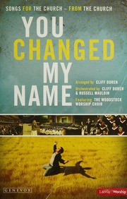You Changed My Name Satb Choral Book Cliff Duren