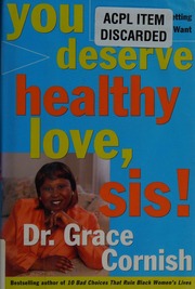 You Deserve Healthy Love Sis The Seven Steps To Getting The Relationship You Want Cornish