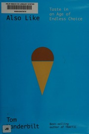 You May Also Like Taste In An Age Of Endless Choice Vanderbilt