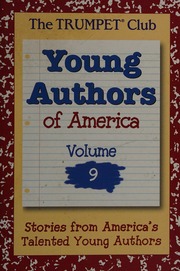Young Authors Of America Vol 9 Stories From Americas Talented Young Authors Trumpet Club