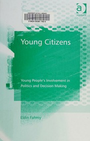 Young Citizens Young Peoples Involvement In Politics And Decision Making Fahmy