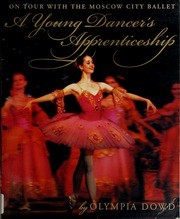 A Young Dancers Apprenticeship On Tour With The Moscow City Ballet Dowd