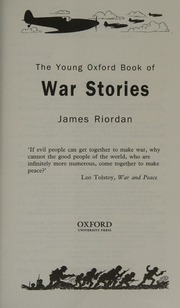 The Young Oxford Book Of War Stories Riordan James 19362012