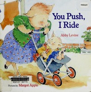 You Push I Ride Abby Levine