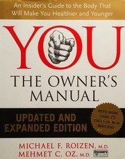 You The Owners Manual An Insiders Guide To The Body That Will Make You Healthier And Younger Roizen