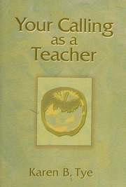 Your Calling As A Teacher Tye Karen B