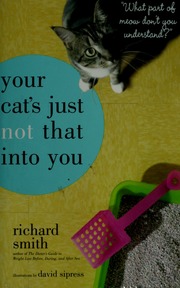 Your Cats Just Not That Into You Smith Richard