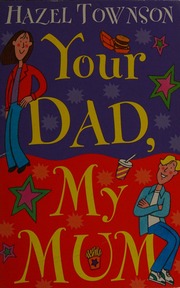 Your Dad My Mum Townson Hazel