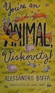 Youre An Animal Viskovitz Boffa Alessandro Casey John Sanminiatelli
