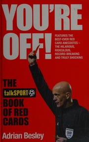 Youre Off A Celebration Of The Red Card Besley Adrian