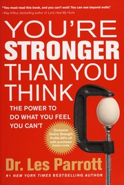 Youre Stronger Than You Think The Power To Do What You Feel You Cant Parrott