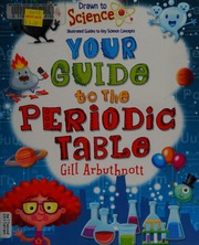 Your Guide To The Periodic Table Arbuthnott Gill Author Mones