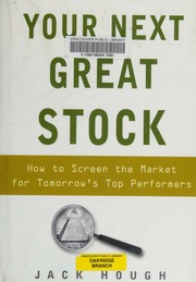 Your Next Great Stock How To Screen The Market For Tomorrows Top Performers Hough