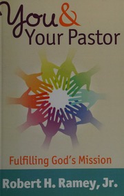 You Your Pastor Fulfilling Gods Mission Ramey Robert H Robert Homer