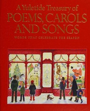 A Yuletide Treasury Of Poems Carols And Songs Words That Celebrate The Season Stuart
