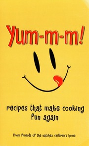 Yummm Recipes That Make Cooking Fun Again Natchez Childrens Home Natchez