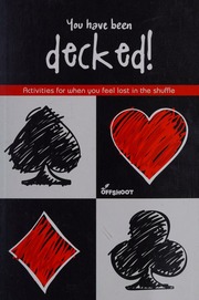 You Have Been Decked Activities For When You Feel Lost In The Shuffle Offshoot Books