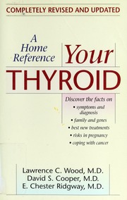 Your Thyroid Lawrence C Wood