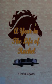 A Year In The Life Of Rachel Ryan Helen