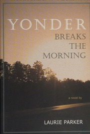 Yonder Breaks The Morning Parker Laurie 1963 Author