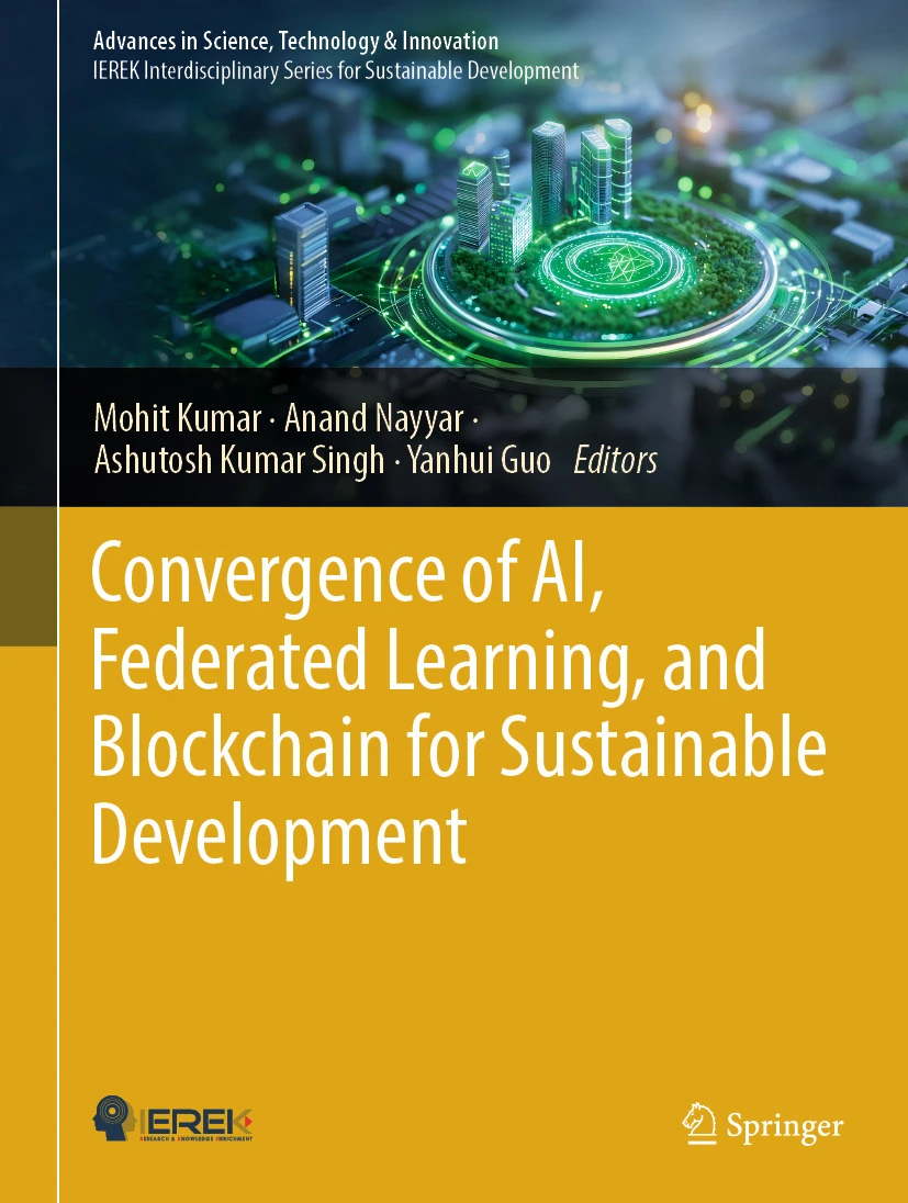 Convergence Of Ai Federated Learning And Blockchain For Sustainable Development 1st Edition Mohit Kumar