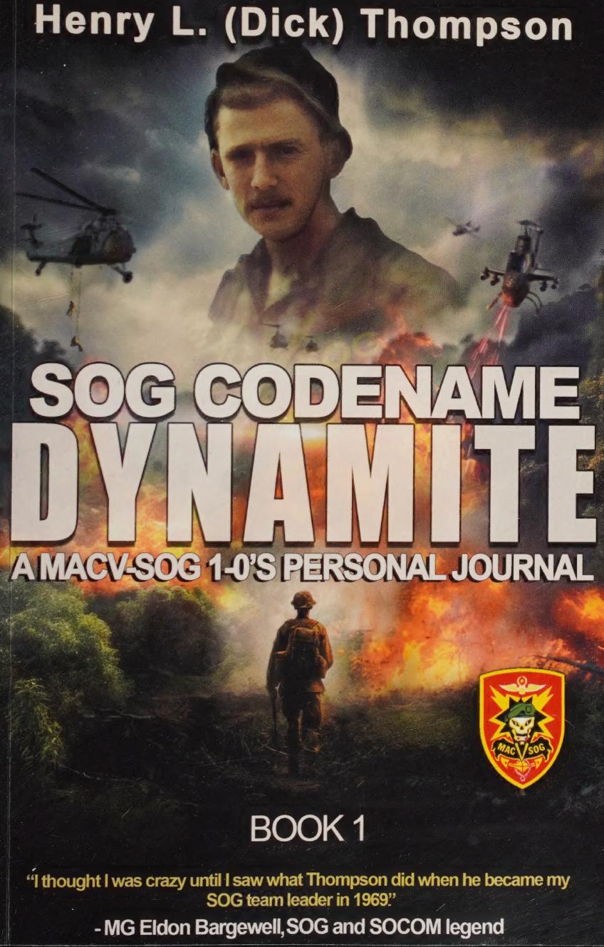 Sog Codename Dynamite A Macvsog 10s Personal Journal Book 1 1st Edition Henry L Thompson