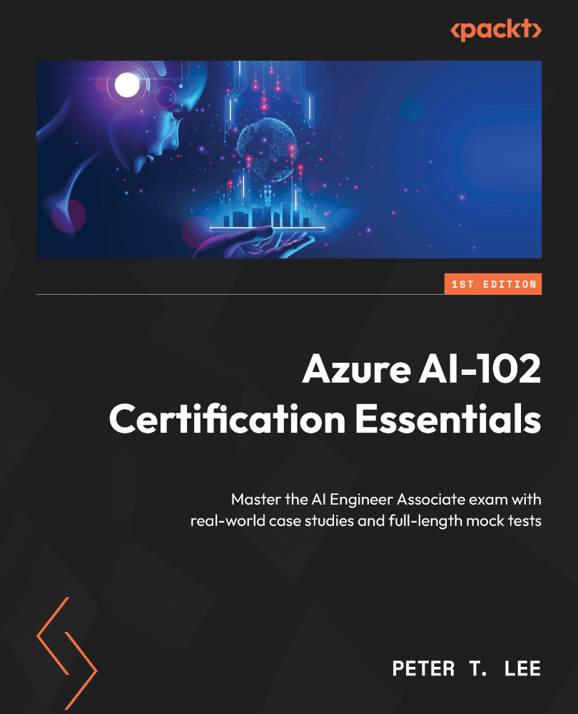 Azure Ai102 Certification Essentials 1st Peter T Lee