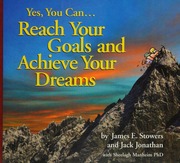 Yes You Can Reach Your Goals And Achieve Your Dreams Unknown